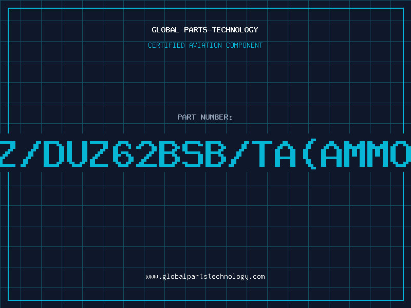 Aviation Part Z/DUZ62BSB/TA(AMMO