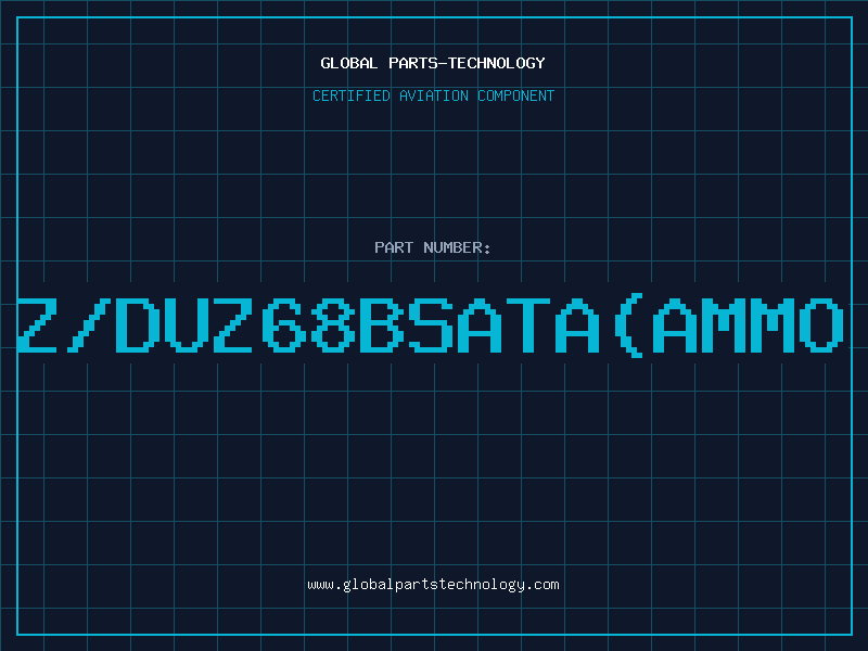 Aviation Part Z/DUZ68BSATA(AMMO