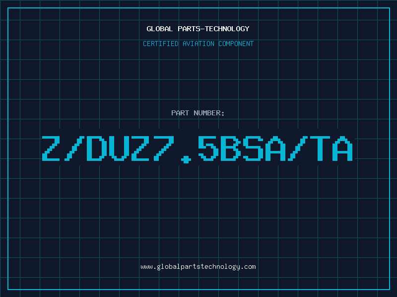 Aviation Part Z/DUZ7.5BSA/TA