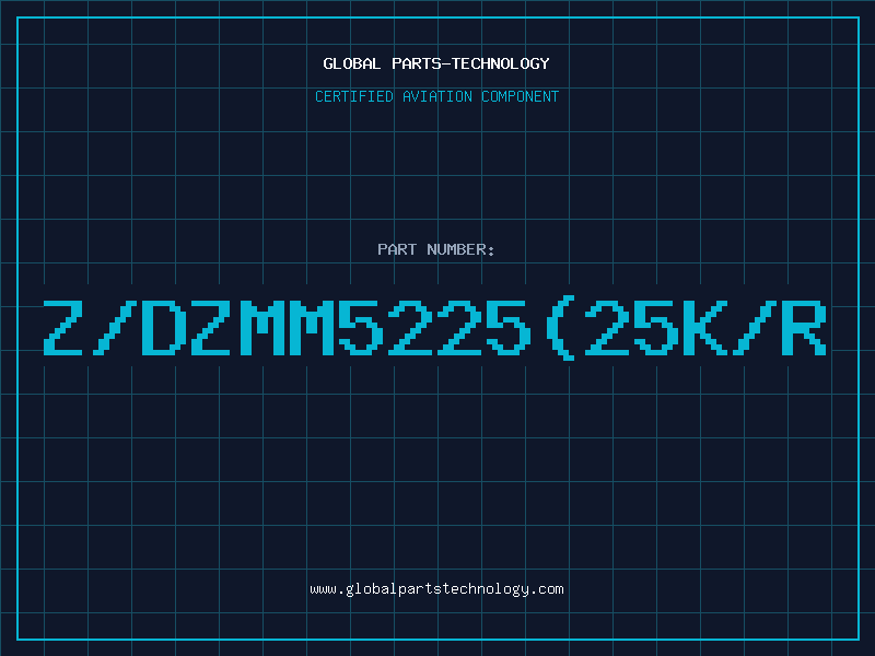 Aviation Part Z/DZMM5225(25K/R