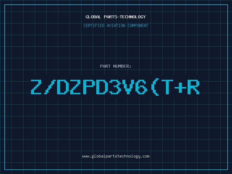 Aviation Part Z/DZPD3V6(T+R
