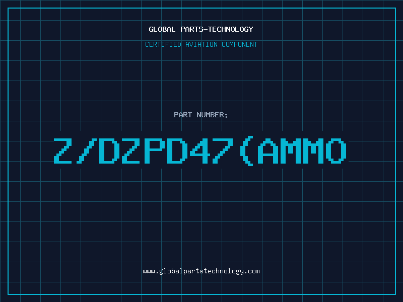 Aviation Part Z/DZPD47(AMMO
