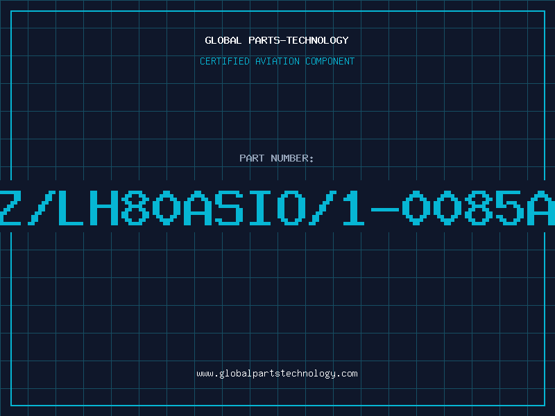 Aviation Part Z/LH80ASIO/1-0085A