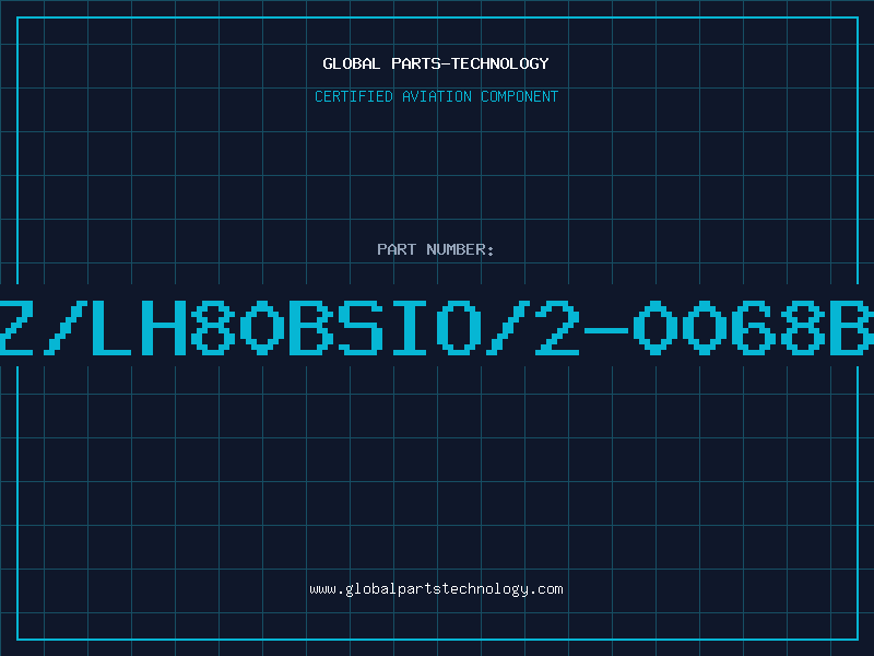 Aviation Part Z/LH80BSIO/2-0068B