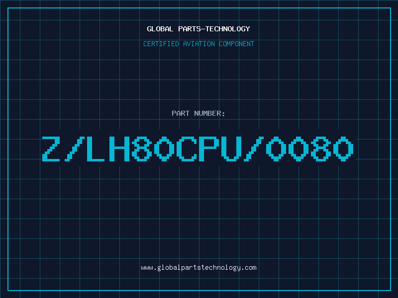 Aviation Part Z/LH80CPU/0080