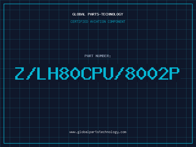 Aviation Part Z/LH80CPU/8002P