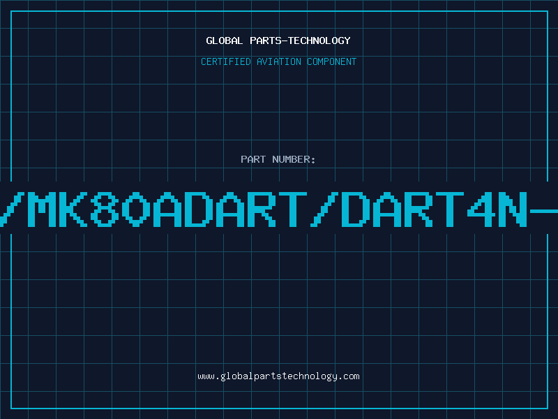 Aviation Part Z/MK80ADART/DART4N-4