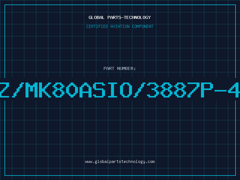 Aviation Part Z/MK80ASIO/3887P-4