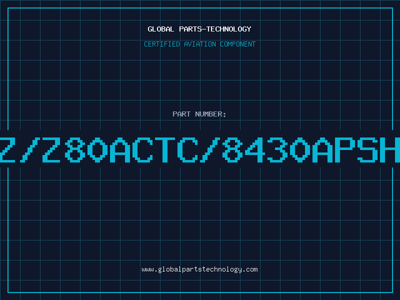 Aviation Part Z/Z80ACTC/8430APSH