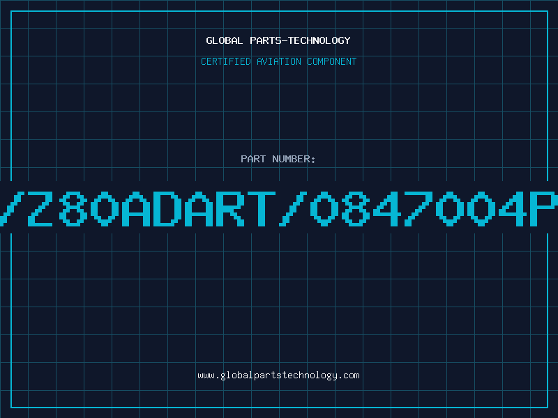 Aviation Part Z/Z80ADART/0847004PS
