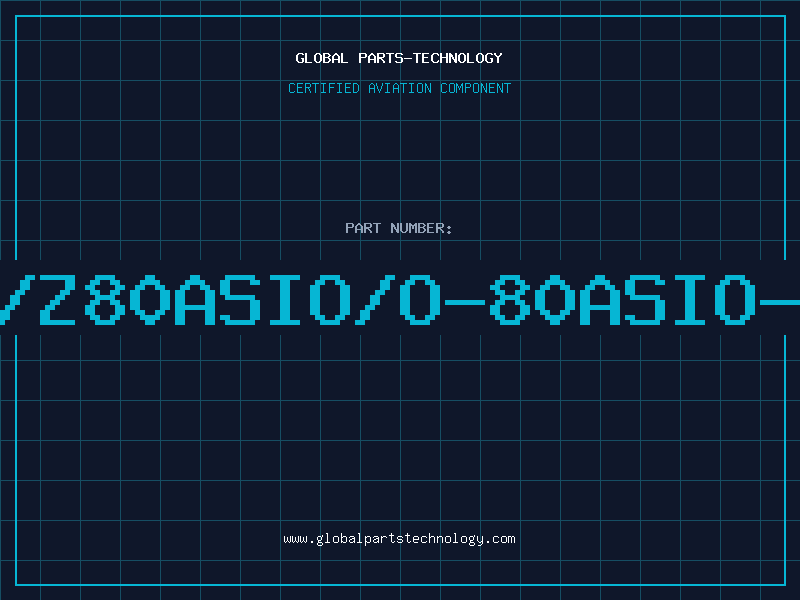 Aviation Part Z/Z80ASIO/O-80ASIO-0