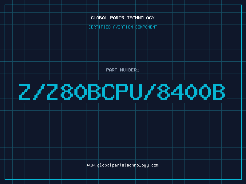 Aviation Part Z/Z80BCPU/8400B