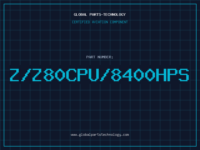 Aviation Part Z/Z80CPU/8400HPS