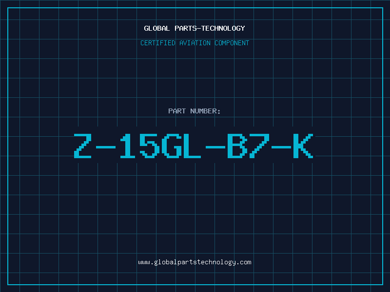 Aviation Part Z-15GL-B7-K