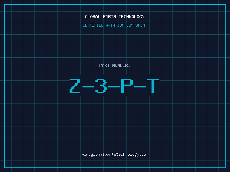 Aviation Part Z-3-P-T