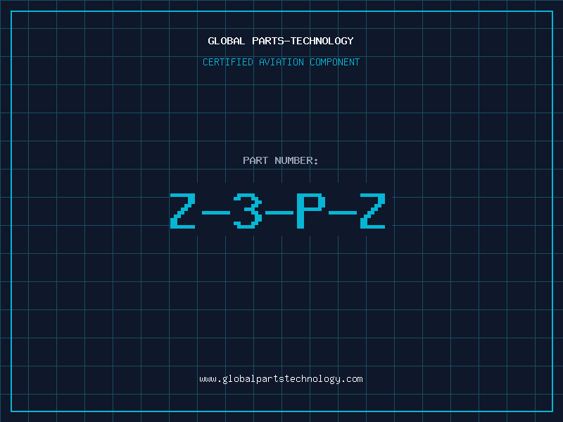 Aviation Part Z-3-P-Z
