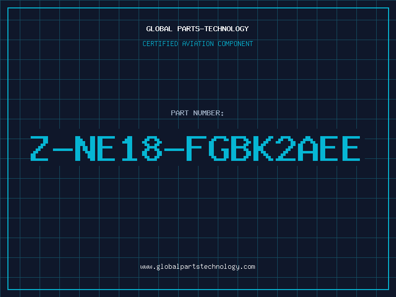 Aviation Part Z-NE18-FGBK2AEE