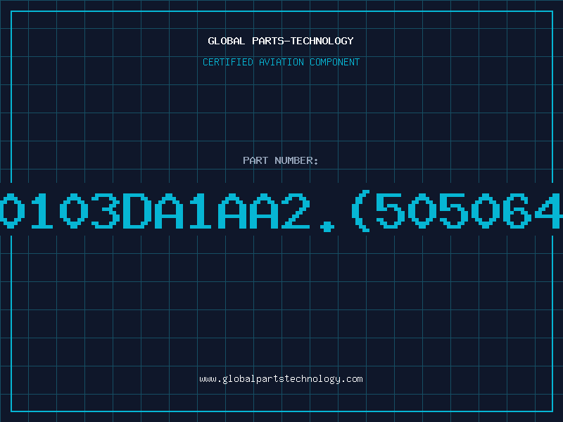 Aviation Part Z0103DA1AA2.(5050643