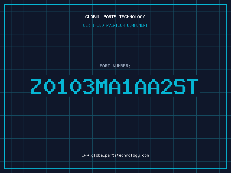 Aviation Part Z0103MA1AA2ST