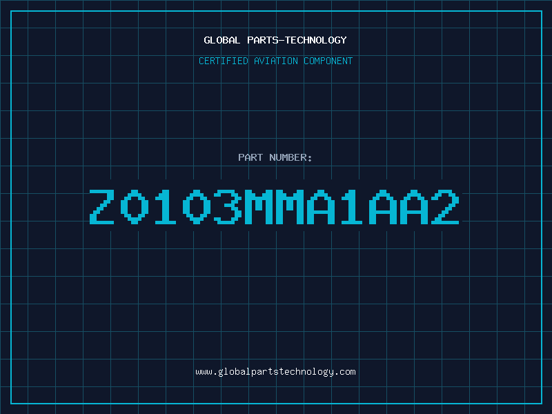 Aviation Part Z0103MMA1AA2