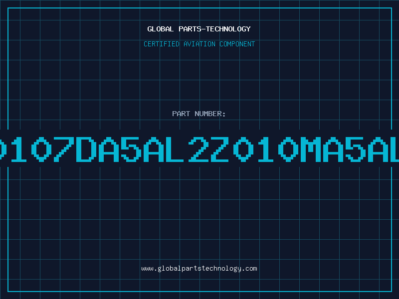 Aviation Part Z0107DA5AL2Z010MA5AL2