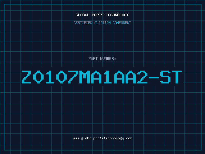 Aviation Part Z0107MA1AA2-ST