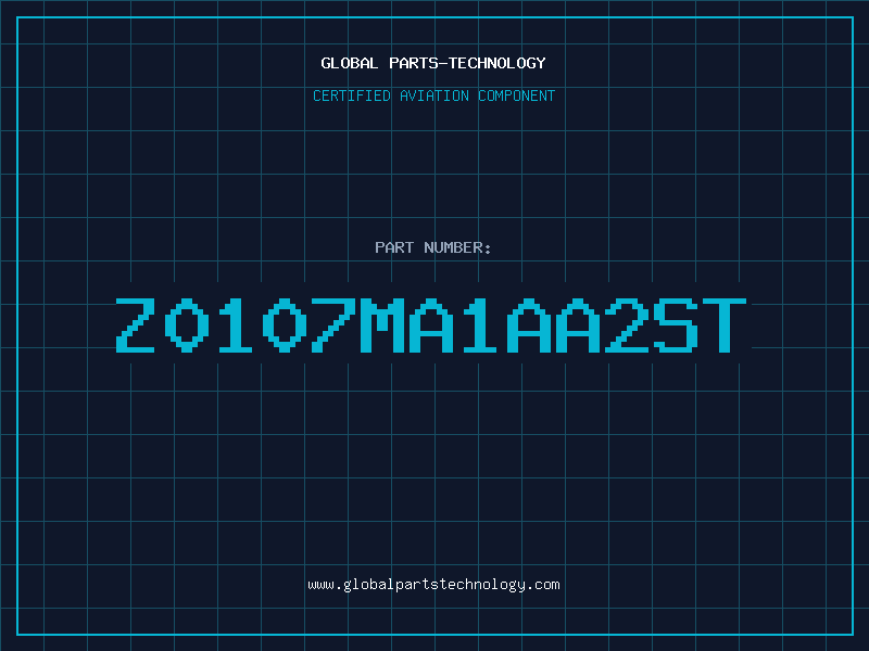 Aviation Part Z0107MA1AA2ST