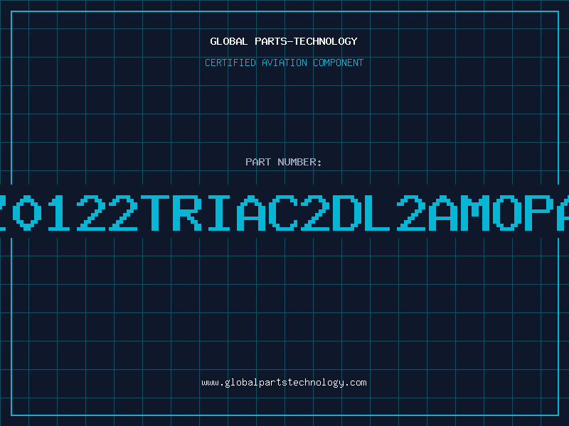 Aviation Part Z0122TRIAC2DL2AMOPA