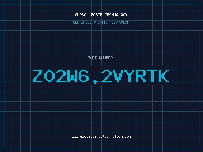 Aviation Part Z02W6.2VYRTK