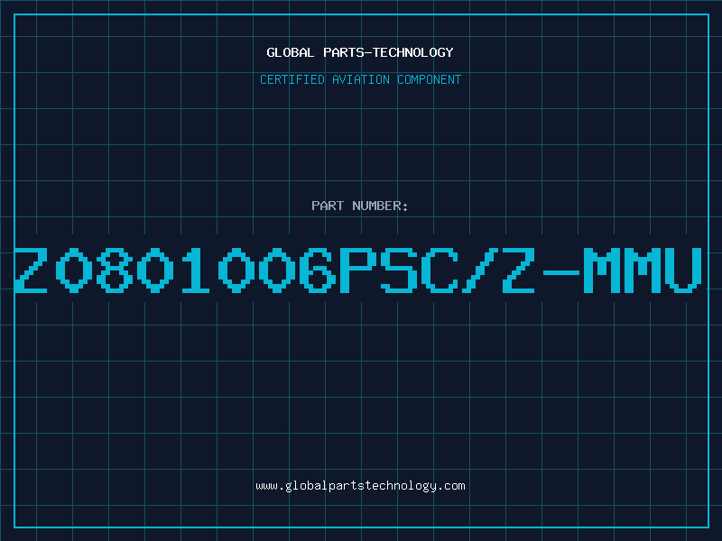 Aviation Part Z0801006PSC/Z-MMU