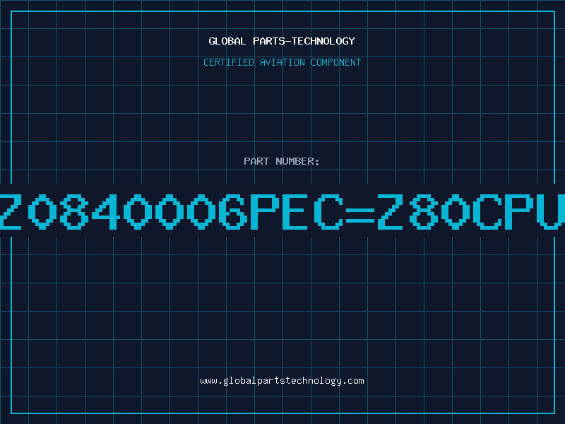 Aviation Part Z0840006PEC=Z80CPU