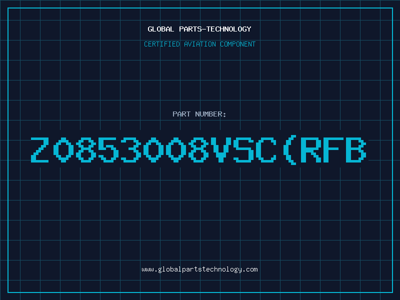Aviation Part Z0853008VSCRFB