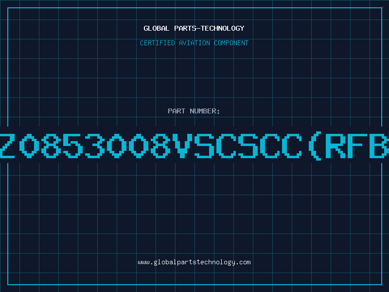 Aviation Part Z0853008VSCSCCRFB