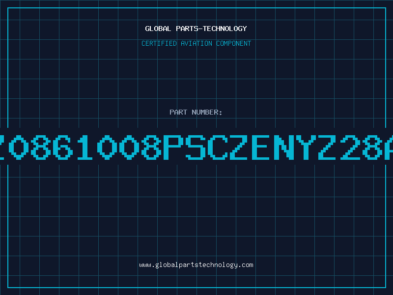 Aviation Part Z0861008PSCZENYZ28A