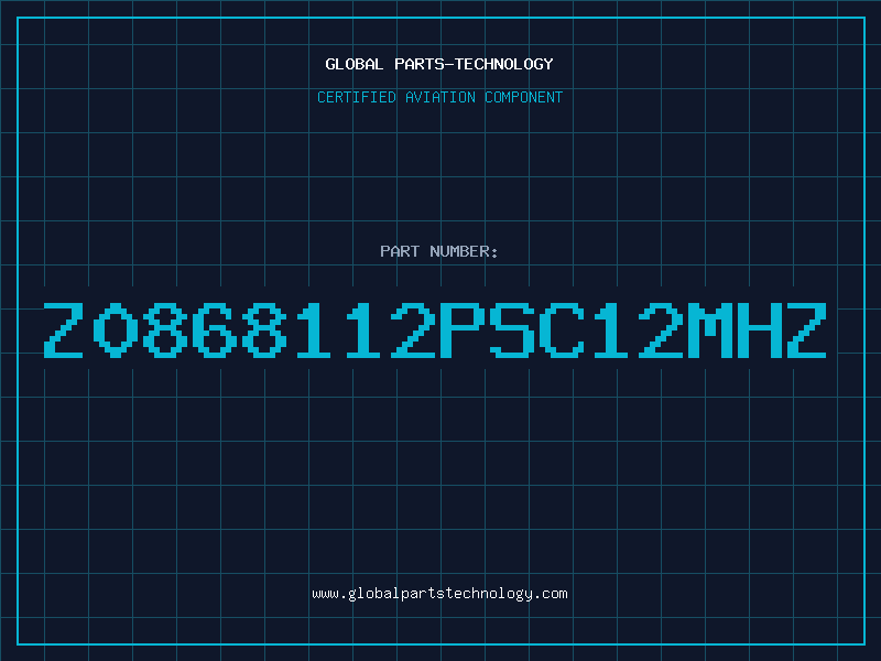 Aviation Part Z0868112PSC12MHZ