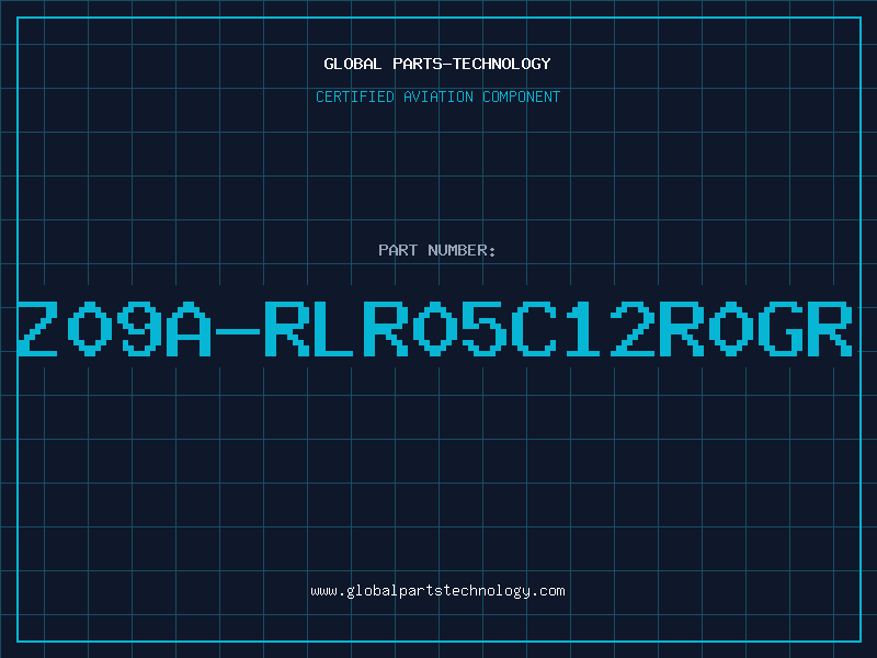 Aviation Part Z09A-RLR05C12R0GR