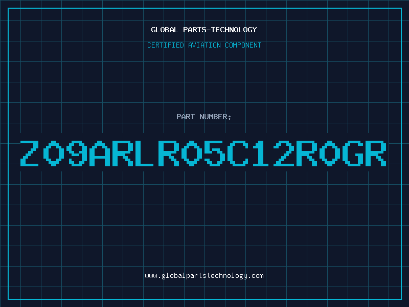 Aviation Part Z09ARLR05C12R0GR