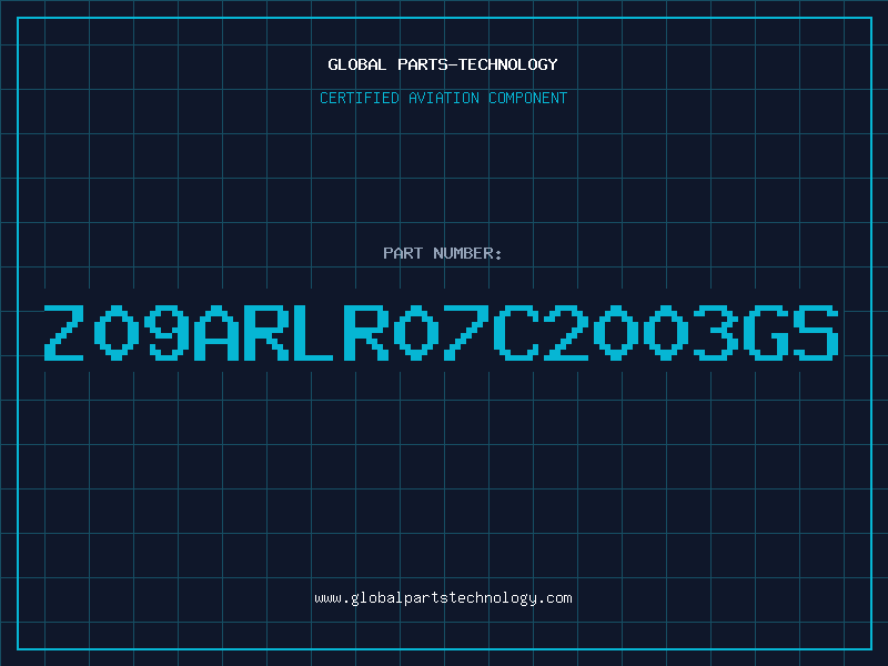Aviation Part Z09ARLR07C2003GS