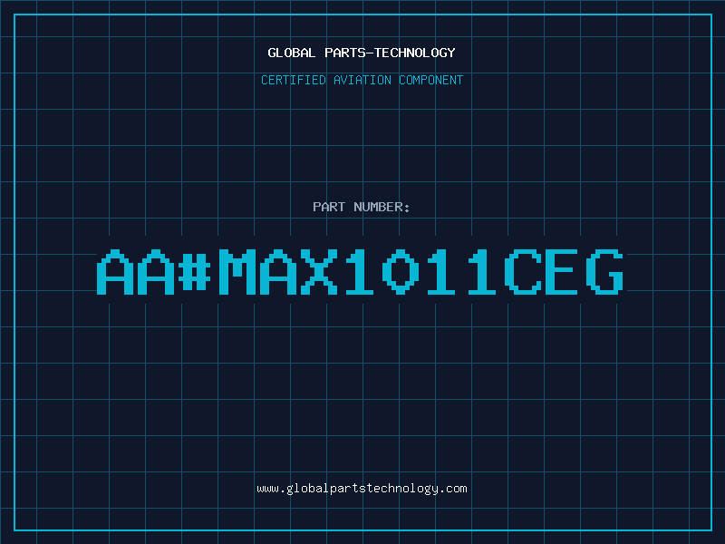 Aviation Part aa#MAX1011CEG