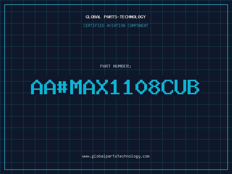 Aviation Part aa#MAX1108CUB