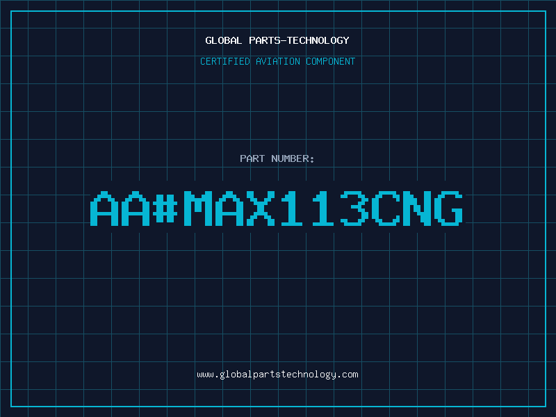 Aviation Part aa#MAX113CNG