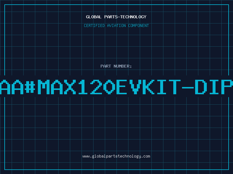 Aviation Part aa#MAX120EVKIT-DIP