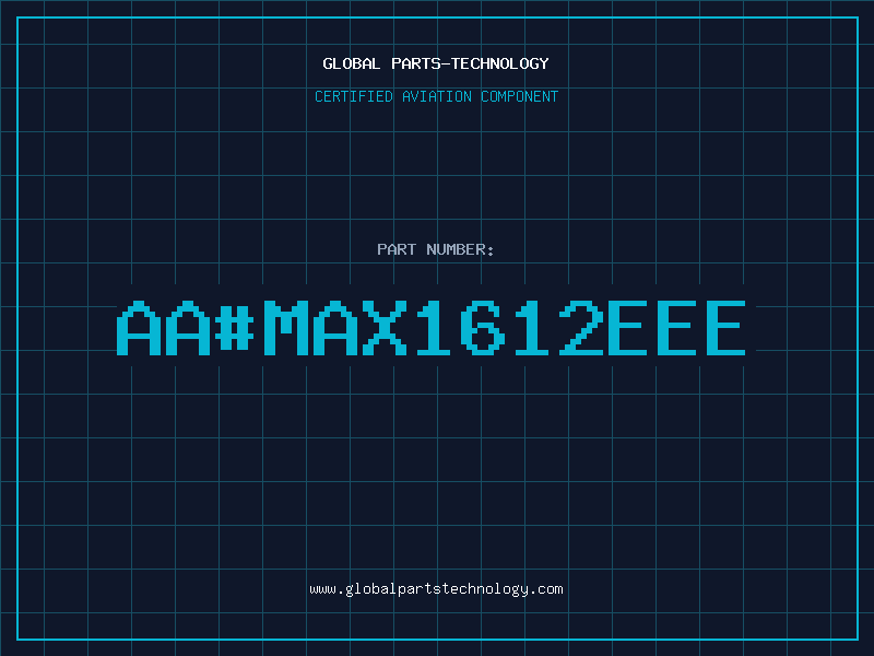 Aviation Part aa#MAX1612EEE
