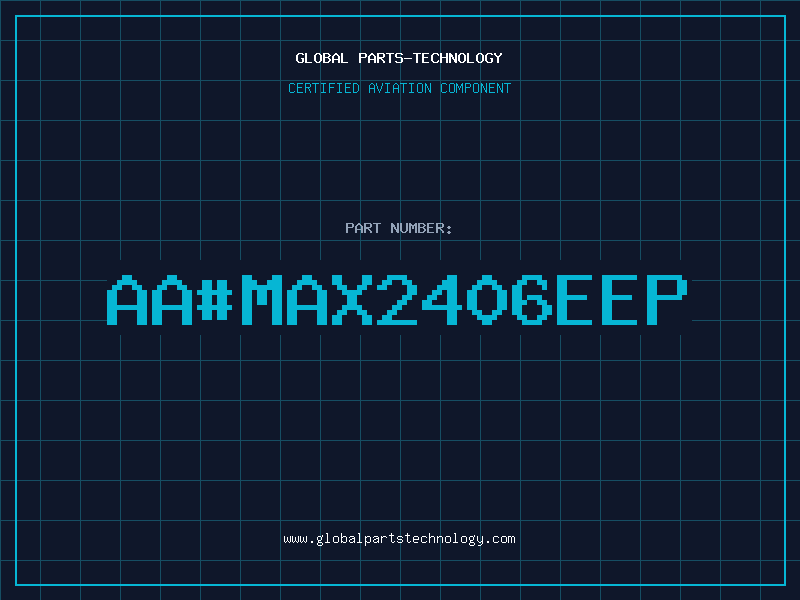 Aviation Part aa#MAX2406EEP