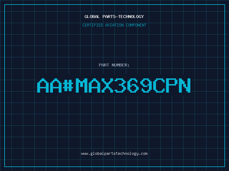 Aviation Part aa#MAX369CPN