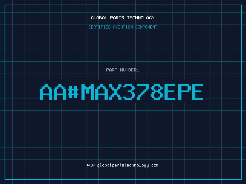 Aviation Part aa#MAX378EPE