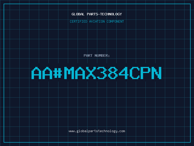 Aviation Part aa#MAX384CPN
