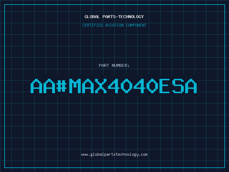 Aviation Part aa#MAX4040ESA