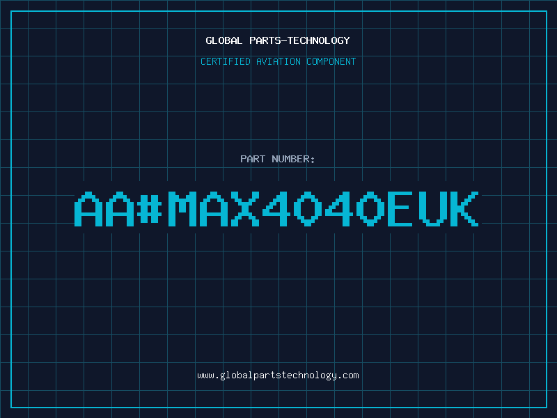 Aviation Part aa#MAX4040EUK