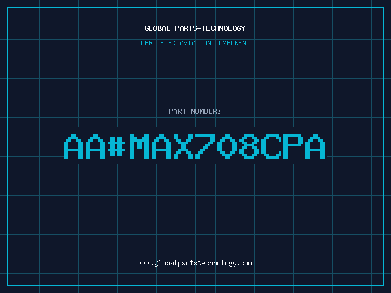 Aviation Part aa#MAX708CPA